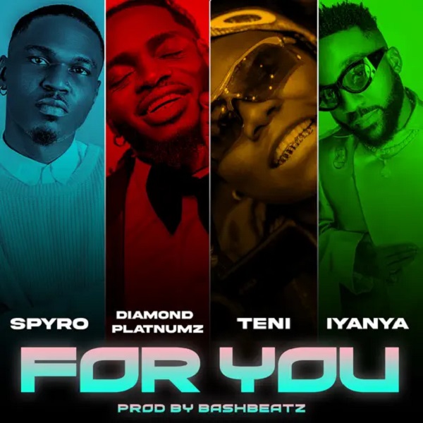 Spyro Releases Captivating &Quot;For You&Quot; Featuring Diamond Platnumz, Teni &Amp; Iyanya, Yours Truly, News, May 11, 2024