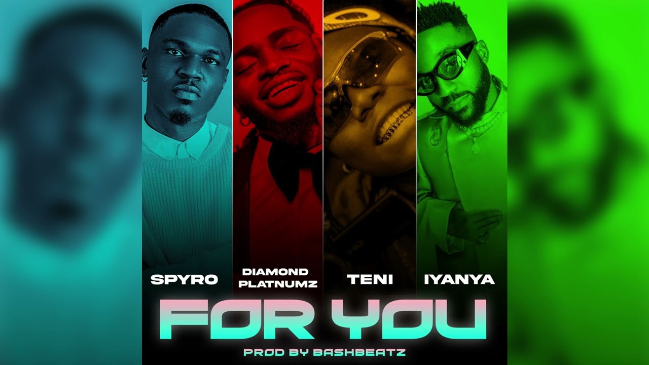 Spyro Releases Captivating &Quot;For You&Quot; Featuring Diamond Platnumz, Teni &Amp; Iyanya, Yours Truly, News, April 27, 2024