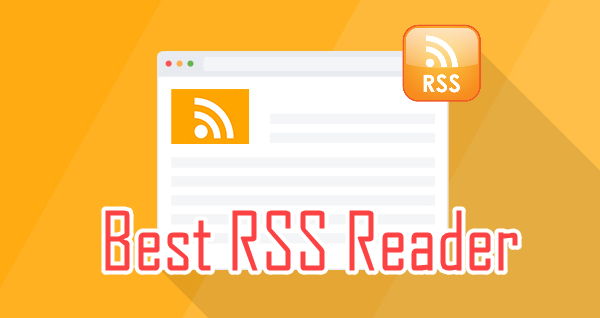 Best 7 Rss Feed Readers For Android, Windows &Amp; Ios, Yours Truly, Articles, March 2, 2024