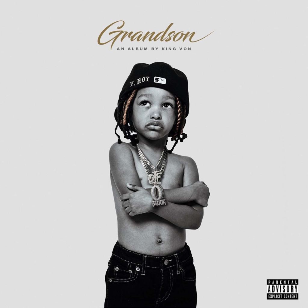 King Von &Quot;Grandson&Quot; Album Review, Yours Truly, Reviews, May 16, 2024