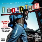 Burna Boy Releases Tracklist For Album “I Told Them…”; Announces Album Out On Friday 25 August, Yours Truly, News, February 29, 2024