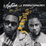 Dj Neptune And Internationalboy Join Forces In &Quot;Lagos&Quot;, Yours Truly, News, February 26, 2024