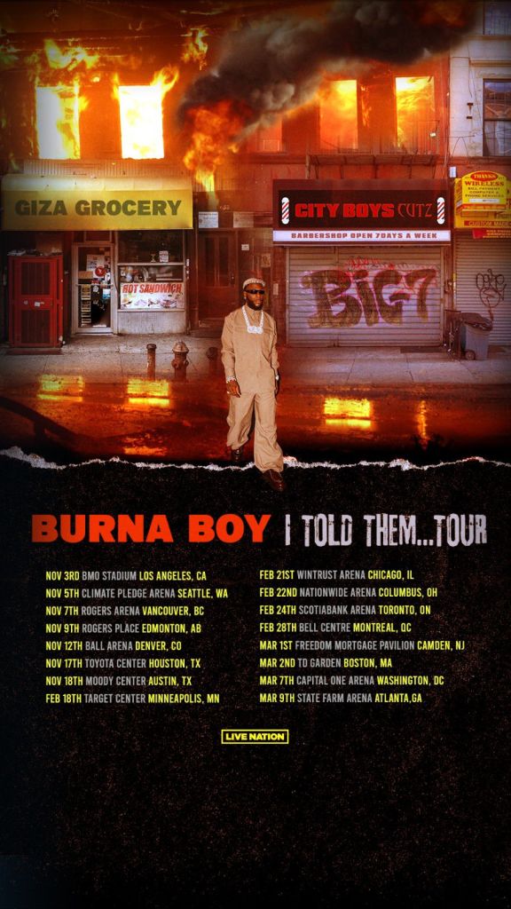 Burna Boy'S &Quot;I Told Them&Quot; Tour Announced, Yours Truly, News, May 6, 2024