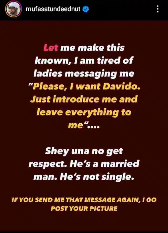 Tunde Ednut Warns Female Fans To Desist From Sliding Into His Dm To Request For Davido’s Contact And Respect His Marriage, Yours Truly, News, May 9, 2024