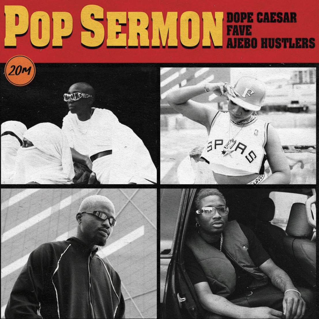 Pop Sermon - Dope Caesar, Fave &Amp; Ajebo Hustlers, Yours Truly, News, February 28, 2024