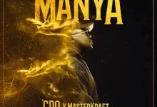 Cdq - Manya Ft. Masterkraft &Amp; Dammy Thunda, Yours Truly, News, November 28, 2023