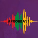 Best 10 Afrobeats Songs In 2023, Yours Truly, Articles, April 25, 2024