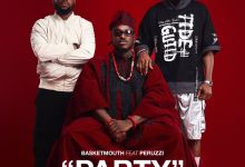 Basketmouth - Party Ft. Peruzzi, Yours Truly, News, April 24, 2024
