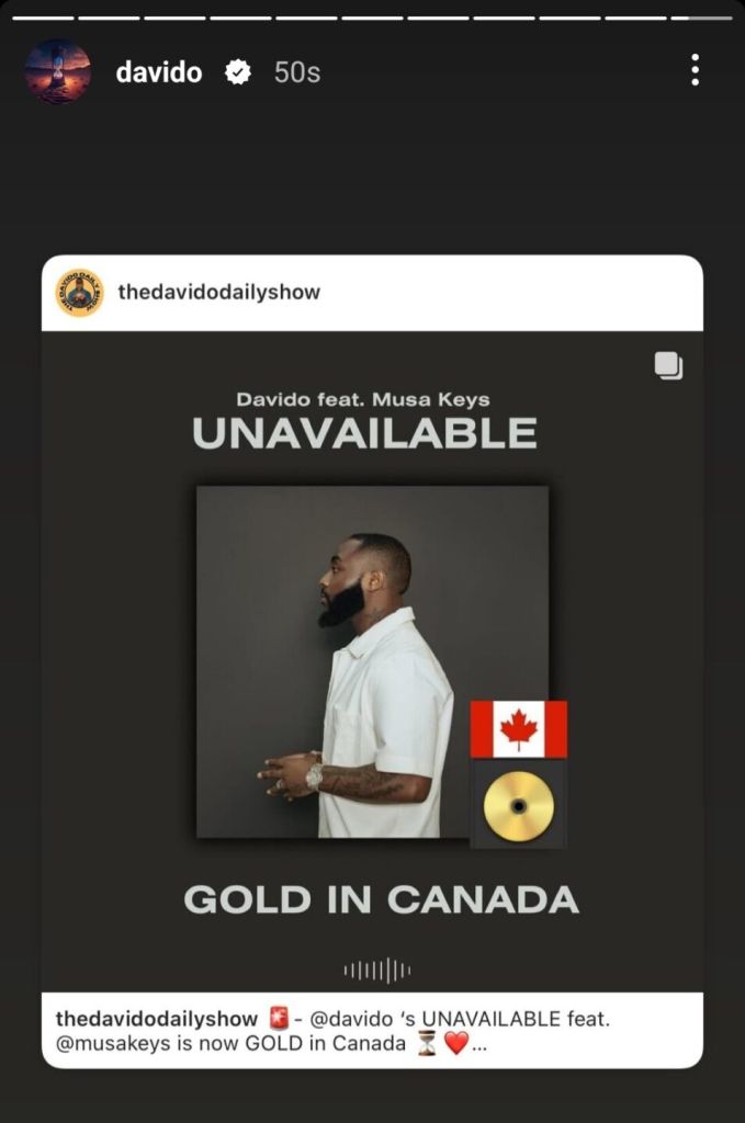 Another One: Davido'S &Quot;Unavailable&Quot; Ft. Musa Keys Gets Gold Certification In Canada, Yours Truly, News, May 10, 2024