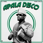 Dj Tunez – Apala Disco Ft. Terry Apala, Yours Truly, News, March 1, 2024