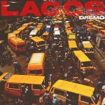 Dremo Pays Homage To &Quot;Lagos&Quot; In His Latest Single, Yours Truly, News, March 2, 2024
