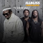 Illbliss – Chukwu Ebuka Ft. Umu Obiligbo, Yours Truly, News, February 24, 2024