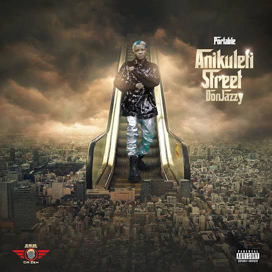 Portable &Quot;Anikuleti Street Don Jazzy&Quot; Album Review, Yours Truly, Reviews, May 16, 2024