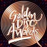 The 38Th Golden Disc Awards Performers And Winners Revealed, Yours Truly, News, February 27, 2024