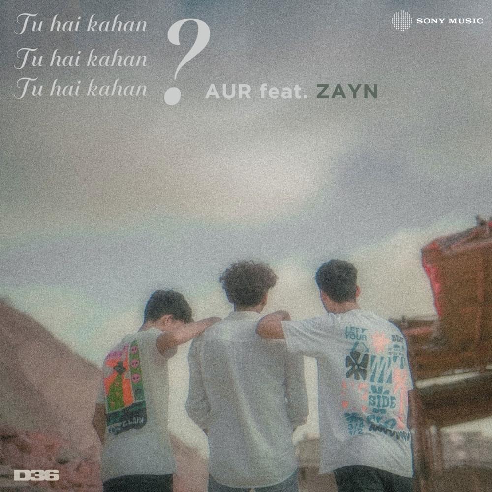 Aur And Zayn'S Collaboration: Bridging Borders With &Quot;Tu Hai Kahan&Quot;, Yours Truly, News, April 27, 2024