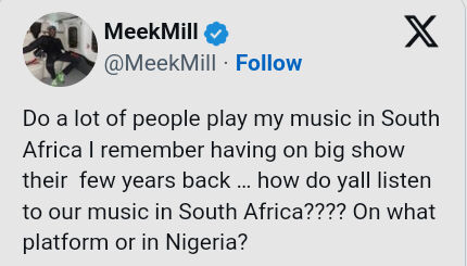 Meek Mill Blasted For His Question On How His Music Is Played By African Fans, Yours Truly, News, May 10, 2024
