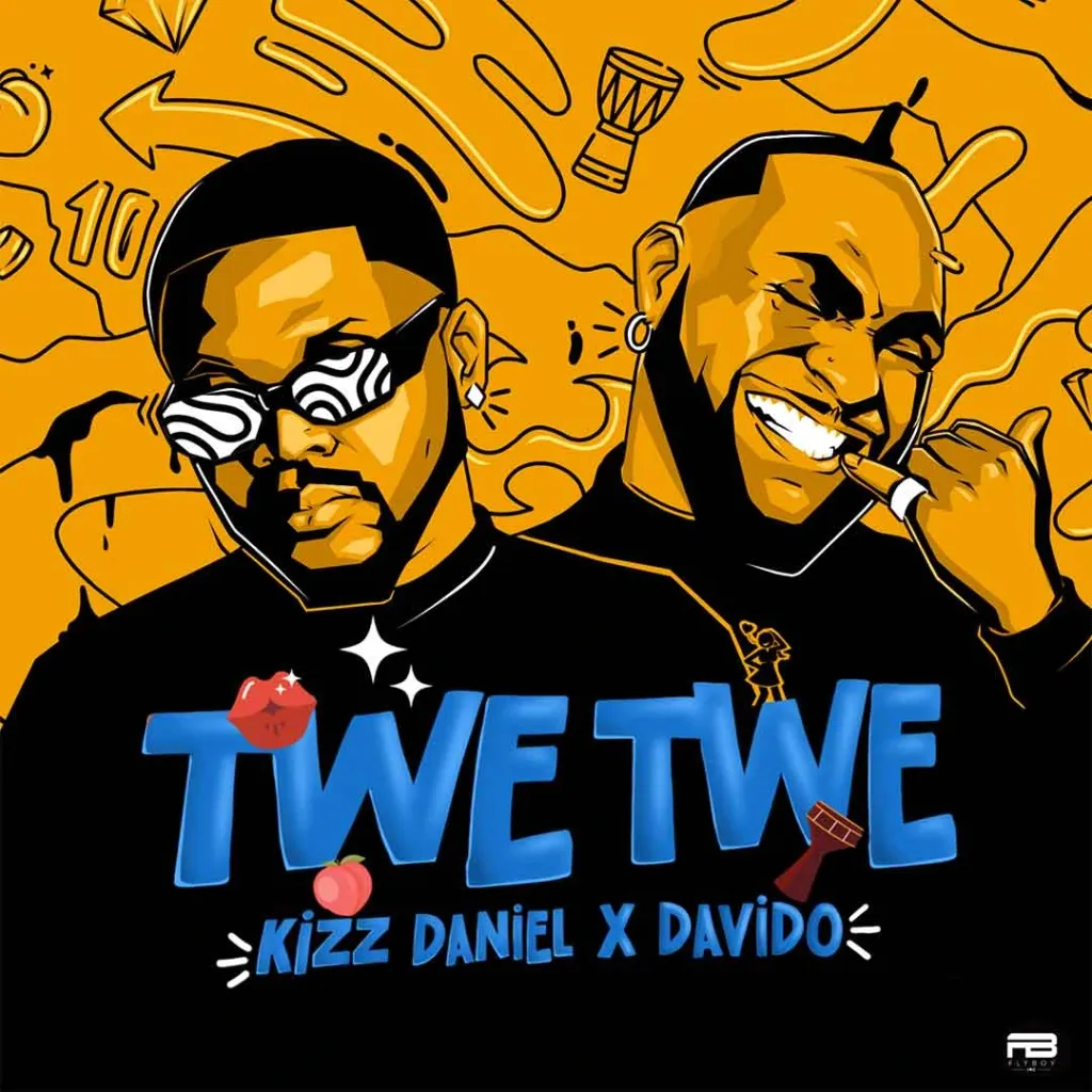 &Quot;Twe Twe Remix&Quot; By Kizz Daniel Ft. Davido: A Vibrant Blend Of Afrobeat Energy, Yours Truly, Reviews, May 18, 2024
