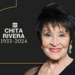 Tony-Winning Broadway Legend, Chita Rivera, Dead At 91, Yours Truly, News, April 29, 2024