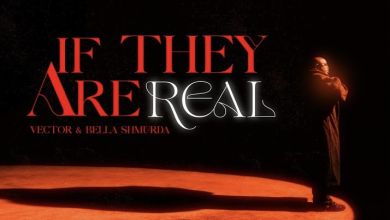 Review: Vector &Amp; Bella Shmurda - If They Are Real, Yours Truly, News, March 2, 2024