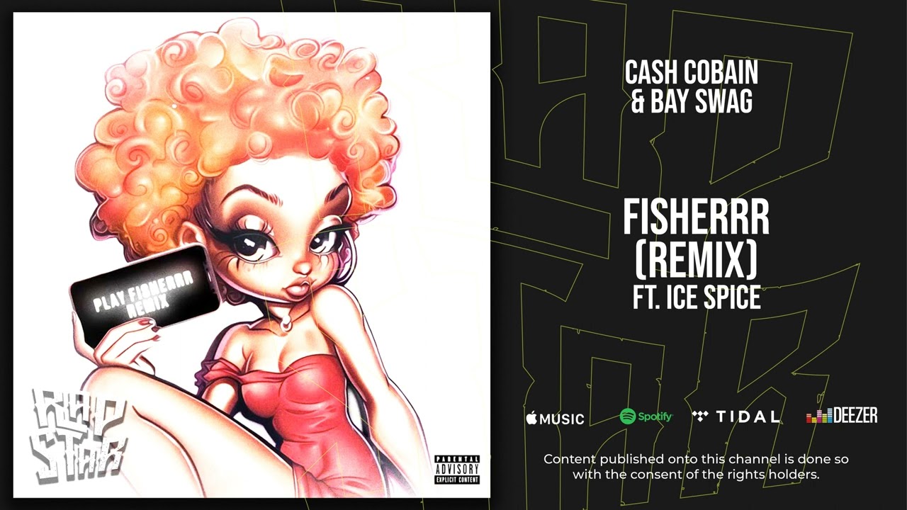 Remix Of Cash Cobain'S &Quot;Fisherrr&Quot; Featuring Ice Spice Allegedly Leaks, Yours Truly, Reverbnation, April 20, 2024