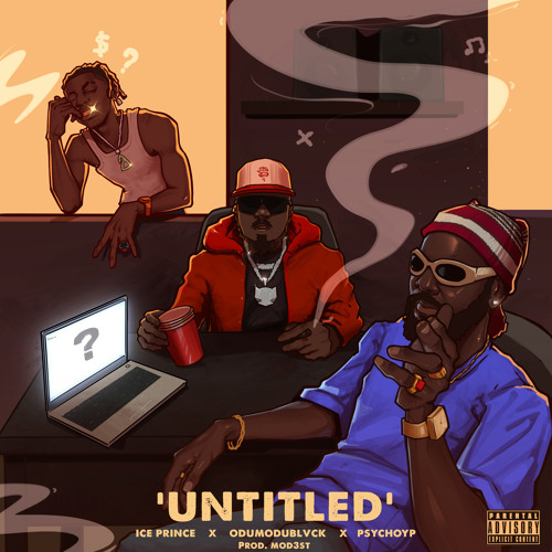 Ice Prince Joins Forces With Odumodublvck And Psychoyp For &Quot;Untitled&Quot;, Yours Truly, News, April 26, 2024