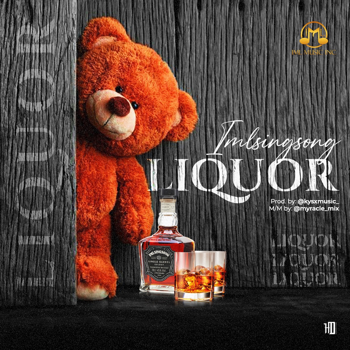 Imlsingsong - Liquor, Yours Truly, Music, May 18, 2024