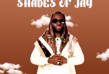 Shaddy Jay - Shades Of Jay Ep, Yours Truly, Music, May 20, 2024